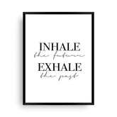 Inhale the future, Exhale the past - Wandschmuck-Shop.de